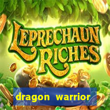 dragon warrior legend champion dinheiro infinito